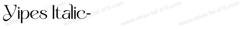 Yipes Italic字体转换
